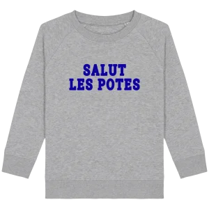 Pull BIO enfant col rond  - SALUT LES POTES