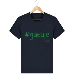 T-Shirt Homme en coton Bio #Gueule