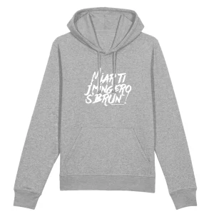 Pull à capuche - Miar ti j'mingero s'brun !