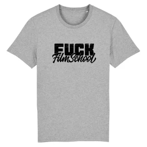 T-shirt filmmaker - FUCK FILM SCHOOL