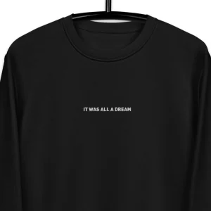 Sweatshirt éco-responsable unisexe - "It Was All a Dream"